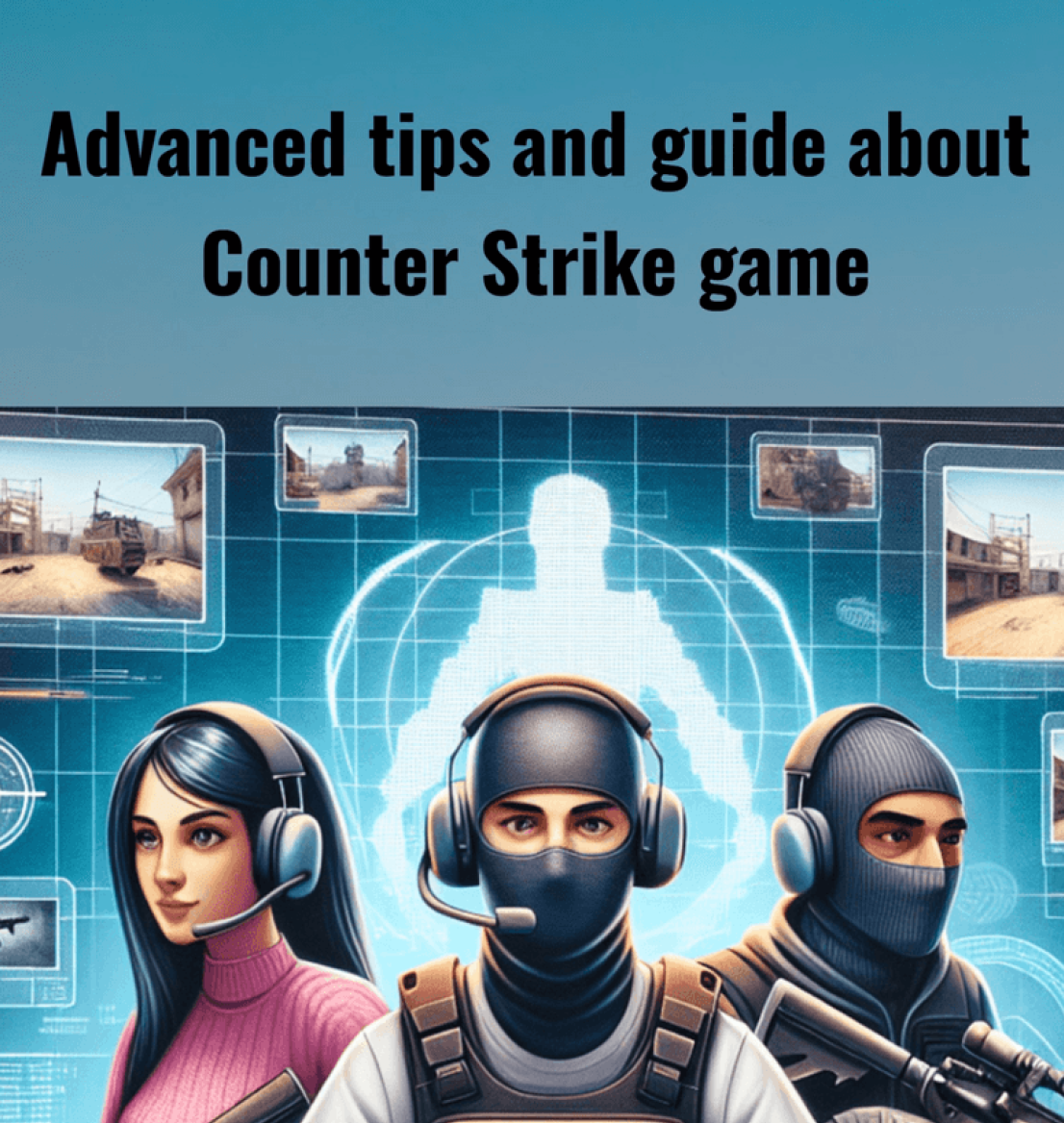 Counter Strike Ebook - Advanced tip and guide